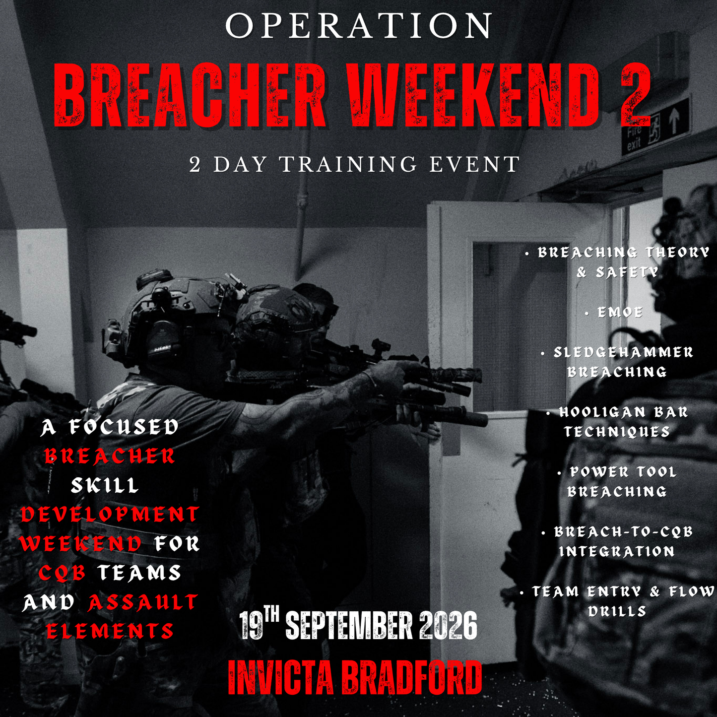 OP BREACHERS WEEKEND : Focused Breacher Training