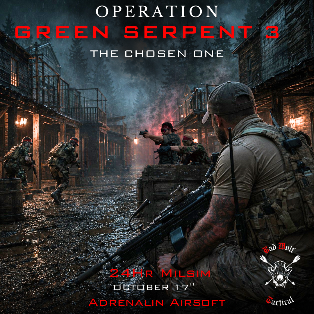OP GREEN SERPENT 3 [ 24Hour MILSIM ]
